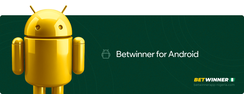 Betwinner for Android Betwinner APP Nigeria